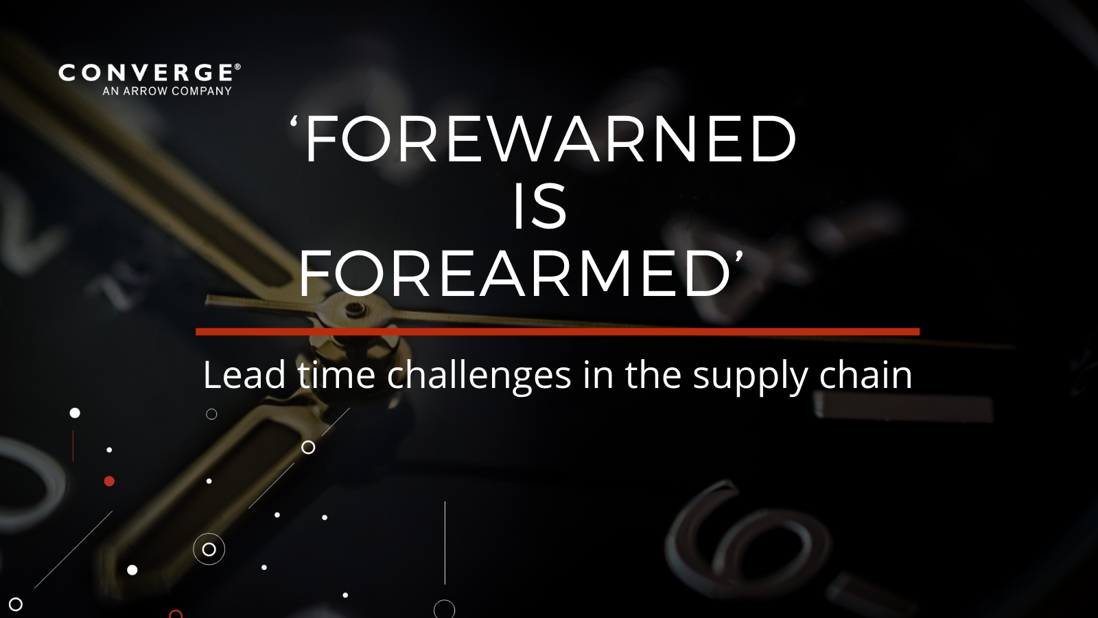 forewarned-is-forearmed-lead-time-challenges-in-the-supply-chain